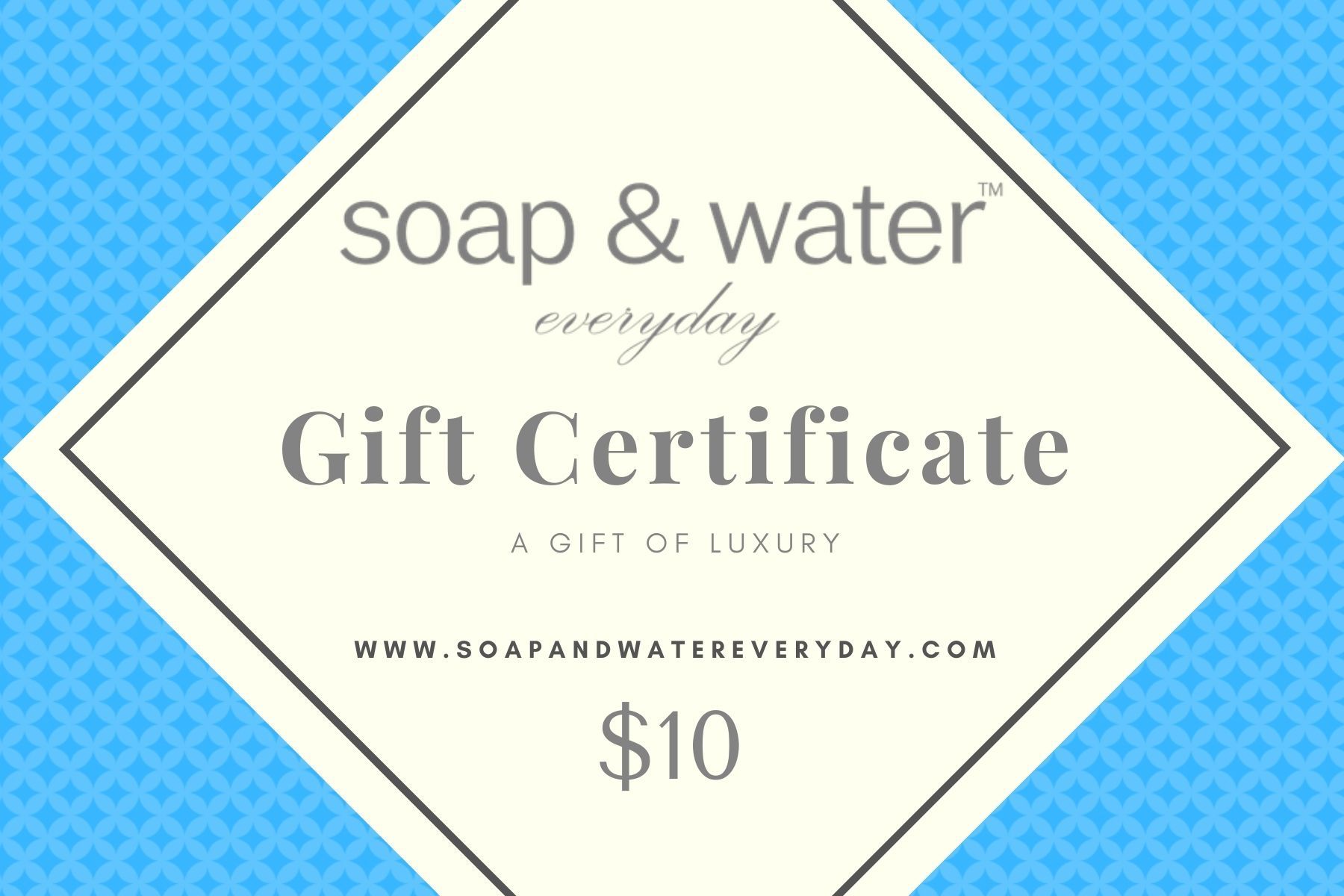 Soap & Water Everyday Gift Cards - Soap & Water Everyday
